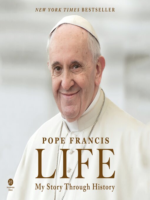 Title details for Life by Pope Francis - Available